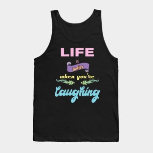 Laugh Quote Tank Top